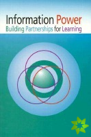 Information Power Building Partnerships for Learning