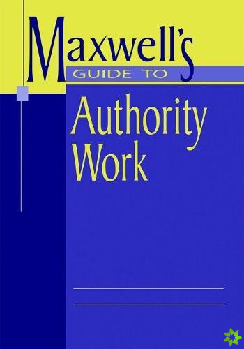Maxwell's Guide to Authority Work