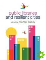 Public Libraries and Resilient Cities