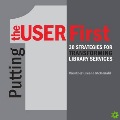 Putting the User First