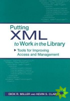 Putting XML to Work in the Library