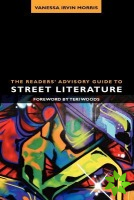 Readers' Advisory Guide to Street Literature