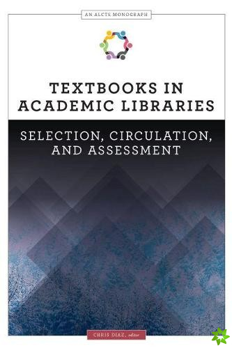 Textbooks in Academic Libraries