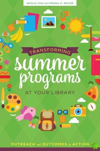 Transforming Summer Programs at Your Library