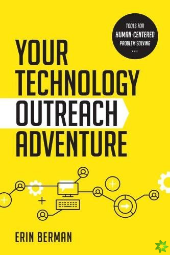 Your Technology Outreach Adventure
