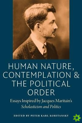 Human Nature, Contemplation, and the Political Order