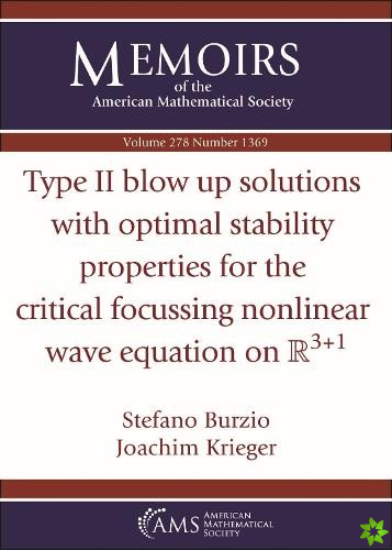 Type II blow up solutions with optimal stability properties for the critical focussing nonlinear wave equation on $\mathbb {R}^{3+1}$