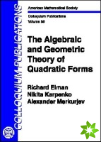 Algebraic and Geometric Theory of Quadratic Forms