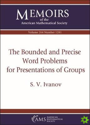Bounded and Precise Word Problems for Presentations of Groups