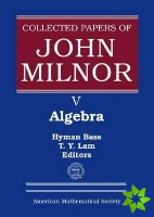 Collected Papers of John Milnor, Volume V