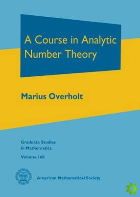 Course in Analytic Number Theory