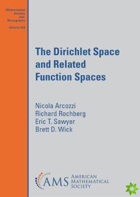 Dirichlet Space and Related Function Spaces