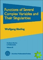 Functions of Several Complex Variables and Their Singularities
