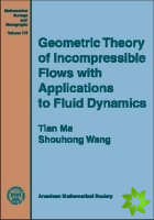 Geometric Theory of Incompressible Flows with Applications to Fluid Dynamics