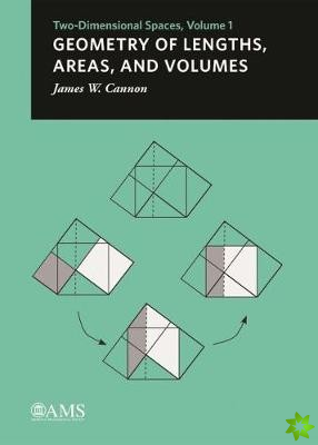 Geometry of Lengths, Areas, and Volumes