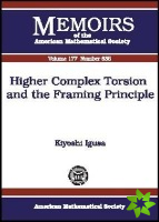 Higher Complex Torsion and the Framing Principle
