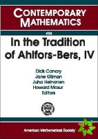 In the Tradition of Ahlfors-Bers, Volume 4