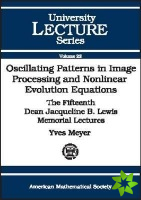 Oscillating Patterns in Image Processing and Nonlinear Evolution Equations