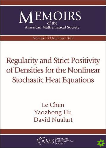 Regularity and Strict Positivity of Densities for the Nonlinear Stochastic Heat Equations