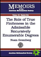 Role of True Finiteness in the Admissible Recursively Enumerable Degrees