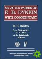 Selected Papers of E.B. Dynkin with Commentary