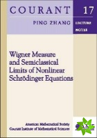 Wigner Measure and Semiclassical Limits of Nonlinear Schrodinger Equations