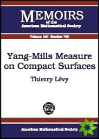 Yang-Mills Measure on Compact Surfaces