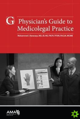 Physician's Guide to Medicolegal Practice
