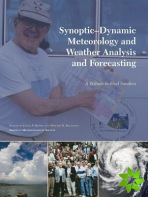 Synoptic-Dynamic Meteorology and Weather Analysi - A Tribute to Fred Sanders
