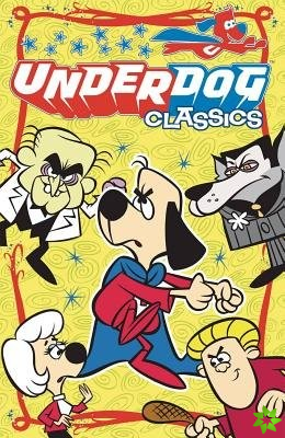 Underdog Classics Vol 1 GN