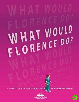 What Would Florence Do?