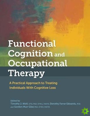 Functional Cognition and Occupational Therapy
