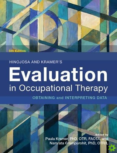 Hinojosa and Kramers Evaluation in Occupational Therapy