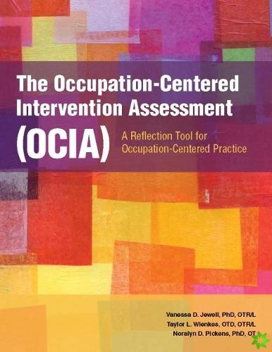 Occupation-Centered Intervention Assessment (OCIA)