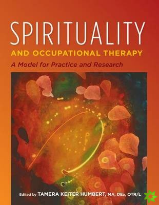 Spirituality and Occupational Therapy
