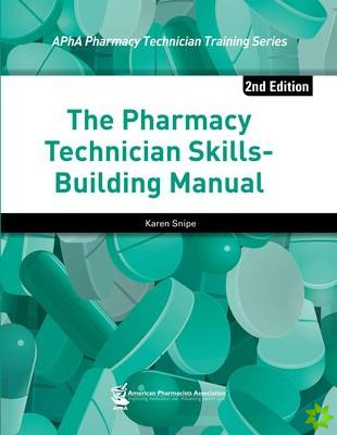 Pharmacy Technician Skills-Building Manual