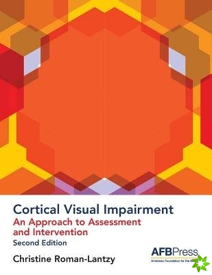 Cortical Visual Impairment - Approach to Assessment