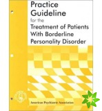 American Psychiatric Association Practice Guideline for the Treatment of Patients With Borderline Personality Disorder