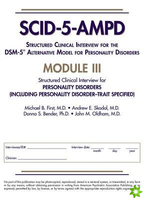 Structured Clinical Interview for the DSM-5 Alternative Model for Personality Disorders (SCID-5-AMPD) Module III