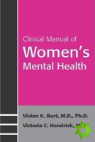 Clinical Manual of Women's Mental Health