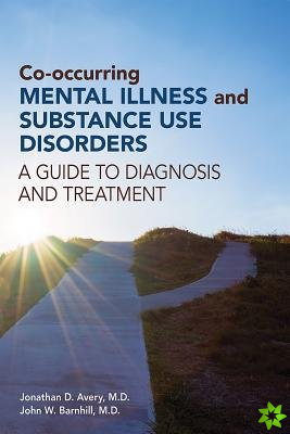 Co-occurring Mental Illness and Substance Use Disorders