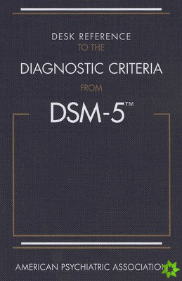 Desk Reference to the Diagnostic Criteria From DSM-5 (R)