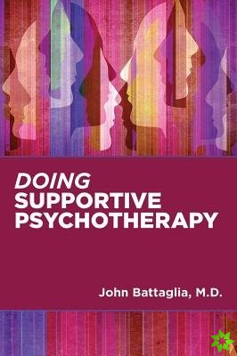 Doing Supportive Psychotherapy