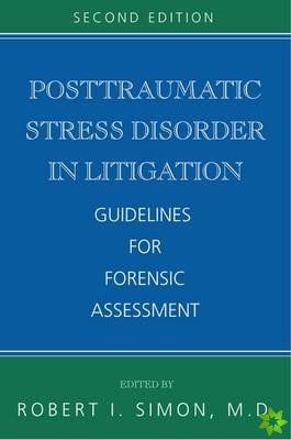 Posttraumatic Stress Disorder in Litigation