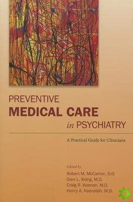 Preventive Medical Care in Psychiatry