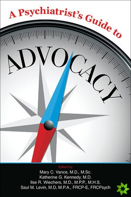 Psychiatrist's Guide to Advocacy