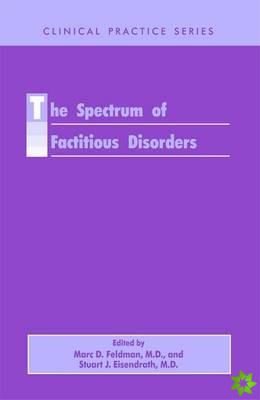 Spectrum of Factitious Disorders