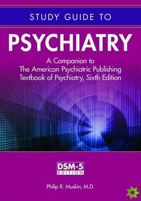Study Guide to Psychiatry