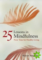 25 Lessons in Mindfulness