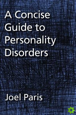 Concise Guide to Personality Disorders